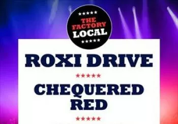 Entradas The Factory Local with Roxi Drive Chequered Red en The Factory Live