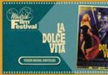 La dolce vita - Film Festival en Madrid