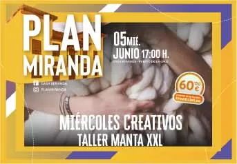 Taller mantas XXL - Plan Miranda