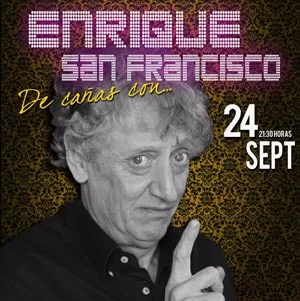 De cañas con Enrique San Francisco