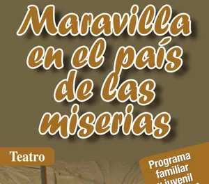 Maravilla en el país de las miserias