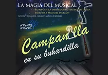 Campanilla en su buhardilla - El musical en Valladolid