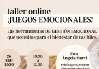 TALLER ONLINE: ¡Juegos Emocionales! Las herramientas de gestión emocional que necesitas para el bienestar de tus hijos en Internet