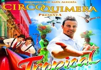 Circo Quimera - Tropical en Santander