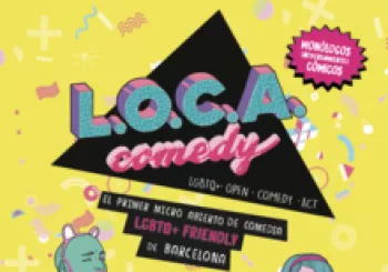 L.O.C.A. comedy en Barcelona