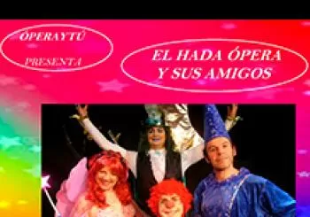 El Hada Ópera y sus amigos en Valladolid