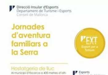 Estades familiars d'esport d'aventura - 5 i 6 de desembre 2020 - l’Hostatgeria de Lluc en Lluc - Escorca (Mallorca)