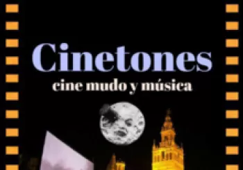 CINETONES. Cine mudo y música en Sevilla