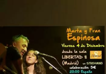 FRAN Y MARTA ESPINOSA EN LIBERTAD 8 en Madrid