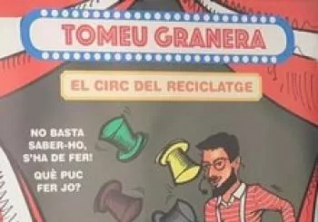 EL CIRC DEL RECICLATGE!!! Espectacle infantil en Petra