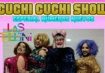 CUCHI CUCHI SHOW Los Números Nuevos de LAS FELLINI en Bilbao