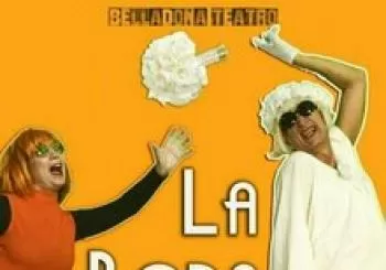 “La boda constrictor” Cía. Belladona Teatro en Zaragoza