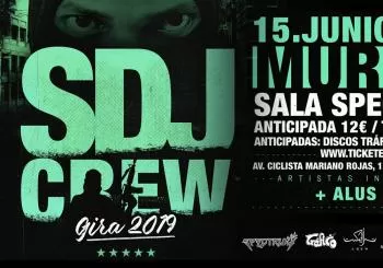 LaSDJCREW 15 de Junio MURCIA en Murcia