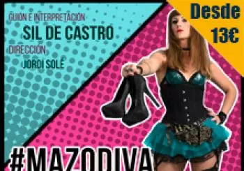 Mazodiva ¡Mira mamá, soy cabaretera! en Madrid