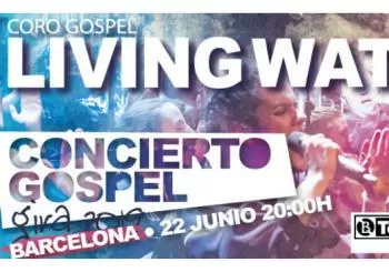Gospel Living Water en Barcelona (Teatre Tívoli)
