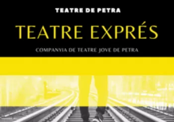 TEATRE EXPRÉS (COMPANYIA DE TEATRE JOVE DE PETRA)