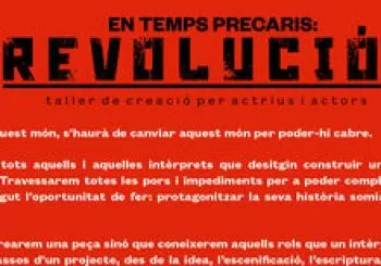 En temps precaris: REVOLUCIÓ en Barcelona