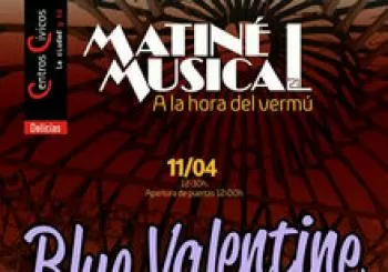 MATINÉ MUSICAL. BLUE VALENTINE. Tom Waits Tribute en Zaragoza