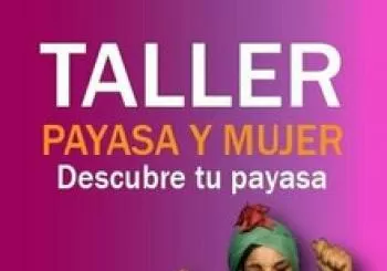 Taller Payasa y Mujer, con Txetxe Folch. DONES'21 FESTIVAL en Valencia