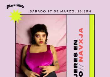 Mujeres en Vivo: Navxja en Maravillas Club en Madrid