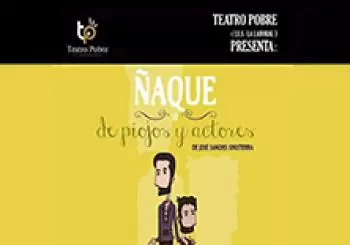 ÑAQUE, de piojos y actores - de José Sanchís Sinisterra en Logroño, La Rioja