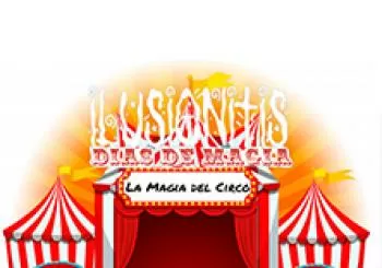 La Magia del Circo - Ilusionitis, Días de Magia en Logroño, La Rioja