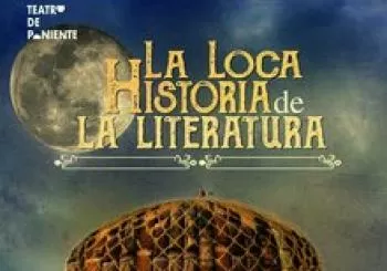 La loca historia de la Literatura, Teatro de Poniente en Aldeamayor de San Martín