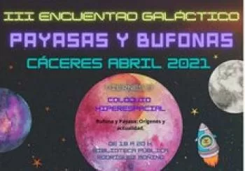 III Encuentro Galáctico Payasas y Bufonas en Cáceres
