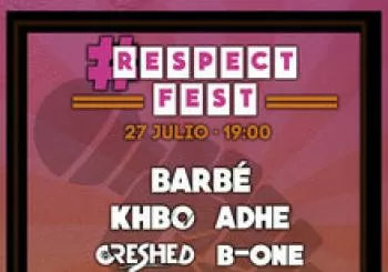#RESPECTFEST - BARBÉ, KHBO, CRESHED, ADHE, B-ONE y FREUD.. En Valencia