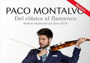 Entradas Paco Montalvo del Clásico al Flamenco en Madrid