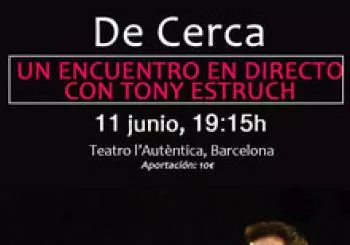 De Cerca, Tony Estruch en Barcelona