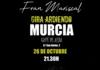 Fran Mariscal en MURCIA