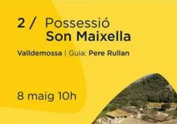 Visites culturals a possessions de la Serra. Son Maixella (Valldemossa)