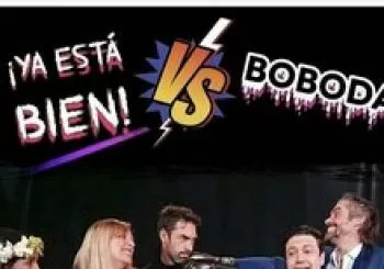 Ya está bien & BOBODA en Madrid