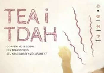 CONFERÈNCIA SOBRE ELS TRANSTORNS DEL NEURODESENVOLUPAMENT. TEA i TDAH en SA POBLA