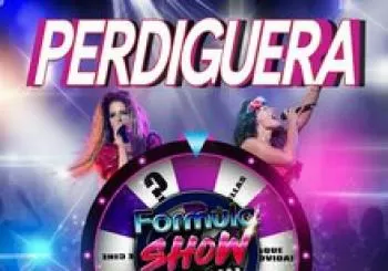 FÓRMULA SHOW - EL MUSICAL en PERDIGUERA