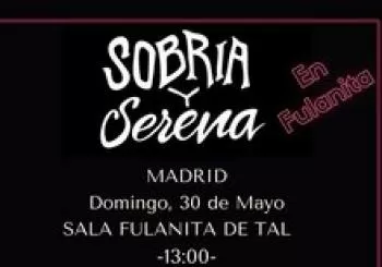 Concierto Sobria y Serena en Madrid