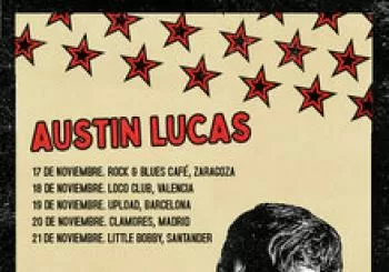 Rocksound y Acaraperro presentan a Austin Lucas en BCN en Barcelona