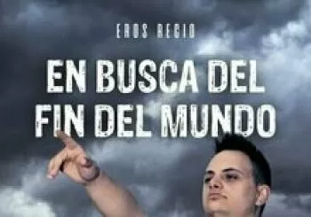 Eros Recio - En busca del fin del mundo en Valencia