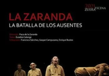 ZUERA ESCENA 2021. La batalla de los ausentes (La Zaranda) en Zuera
