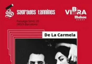 DE LA CARMELA en SAGRADES TANNINES 20:00H en Barcelona