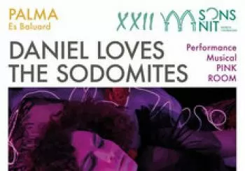 SdN21 - Daniel loves the sodomites - Palma, Es Baluard