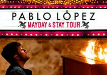 Pablo López, MAYDAY & STAY TOUR en Burgos