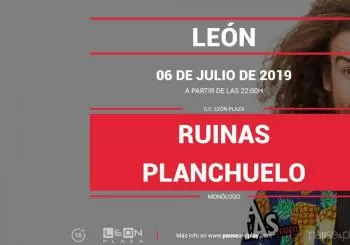 Monólogo Ruinas Planchuelo en LEÓN C.C. LEÓN PLAZA en León