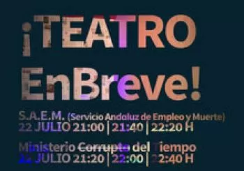 Teatro En Breve 22/07 - Dos Piezas - El Portal Lab en Sevilla