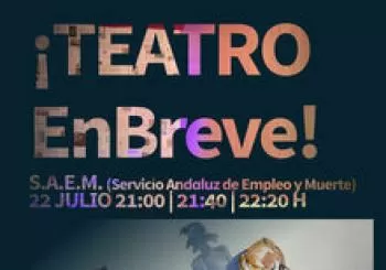 Teatro En Breve 22/07 - S.A.E.M. - El Portal Lab. Artístico en Sevilla