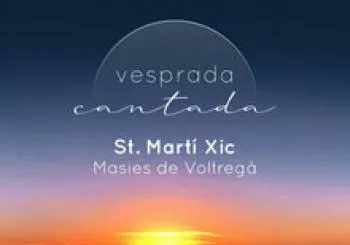 Vesprada Cantada - Sant Martí Xic (Masies Voltregà) - el preu inclou: Cantada + menjar + 2 copes en Masies de Voltregà