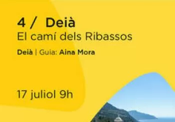 Rutes culturals guiades. Deià, el camí dels Ribassos