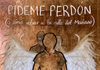 Pídeme perdón (o cómo volver a la calle del Mariano) en Madrid