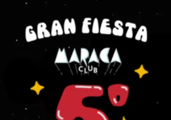 GRAN FIESTA 5º ANIVERSARIO MARACA CLUB // SA POSSESSIO. En PALMA DE MALLORCA